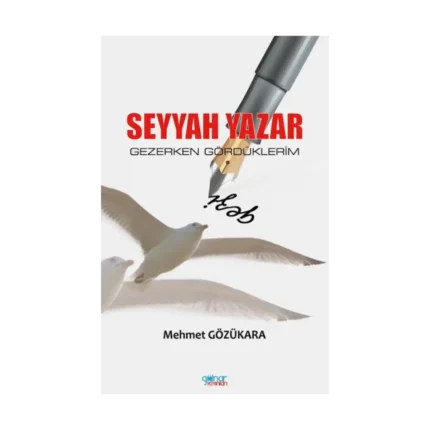 Seyyah Yazar / Gezerken Gördüklerim
