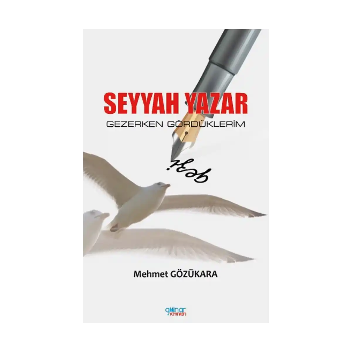 6f253-seyyah-yazar-gezerken-gorduklerim-1-1.webp Seyyah Yazar / Gezerken Gördüklerim - Görsel 1