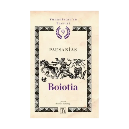 Boioia - Yunanistan’ın Tasviri 9. Kitap