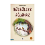 Bülbüller Ağlamaz