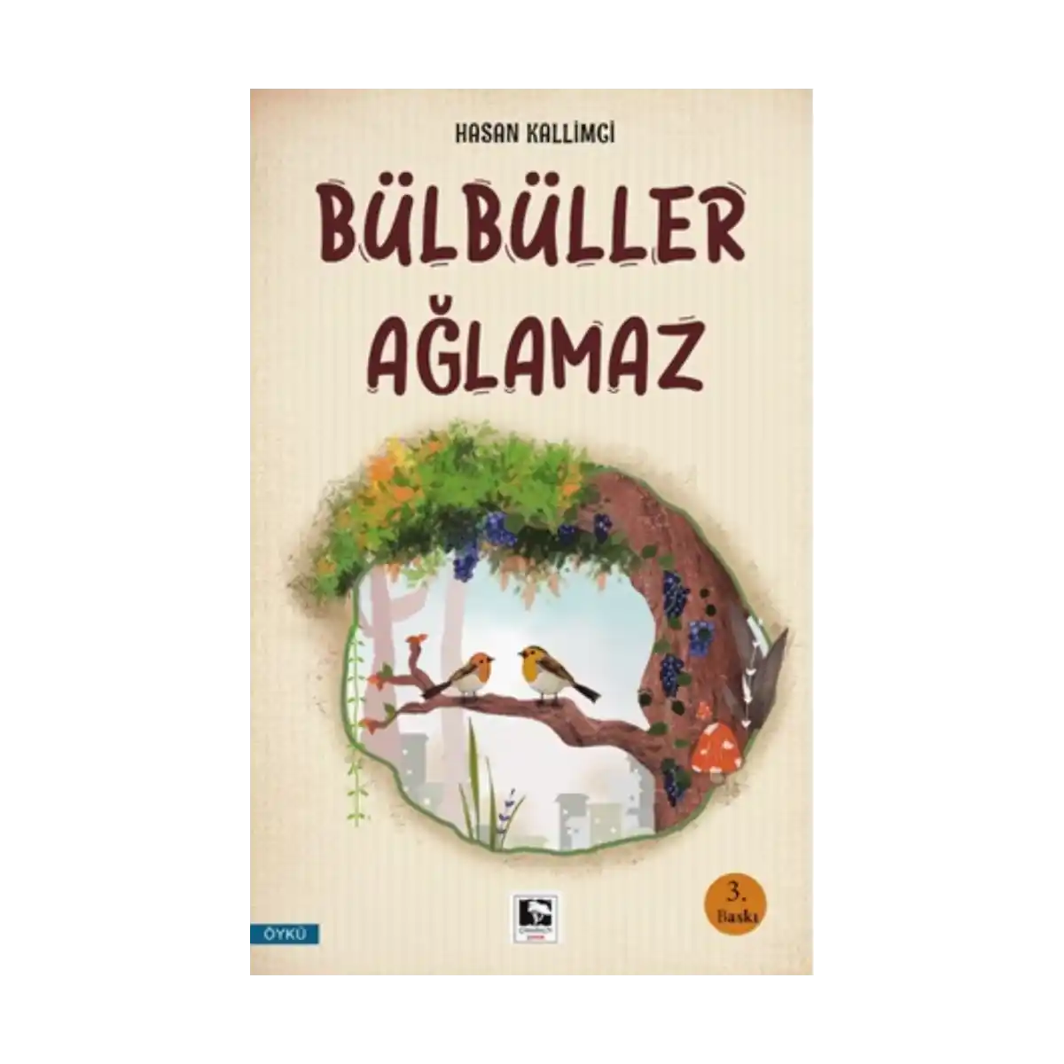 6f75f-bulbuller-aglamaz-1-1.webp Bülbüller Ağlamaz - Görsel 1