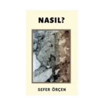 Nasıl?
