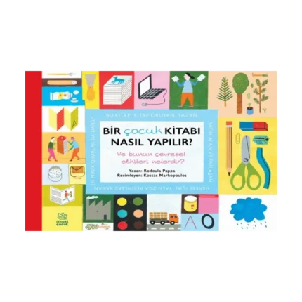 Bir Çocuk Kitabı Nasıl Yapılır? Ve Bunun Çevresel Etkileri Nelerdir?