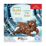 Snow Stories – Bobi The Bear / Kar Hikayeleri – Ayı Bobi İngilizce Öğreniyorum (İki Dilli: İngilizce-Türkçe)