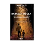 Babadan Oğula “Gönül Diliyle Muhabbet”
