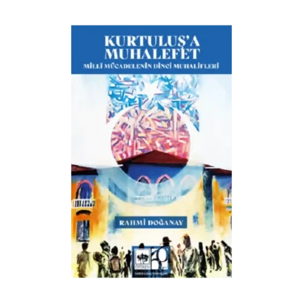 Kurtuluş'a Muhalefet