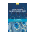 Klasik Hikaye Külliyatlarımızdan el-Ferec Ba'de'ş-Şidde Karşılaştırmalı Çeviriyazı Metin Cilt 1