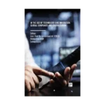 In The Age Of Technology And Innovation: Global Companies And Digitalization