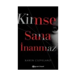 Kimse Sana İnanmaz