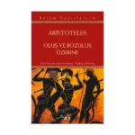 Oluş ve Bozuluş Üzerine