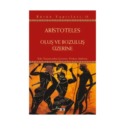 Oluş ve Bozuluş Üzerine