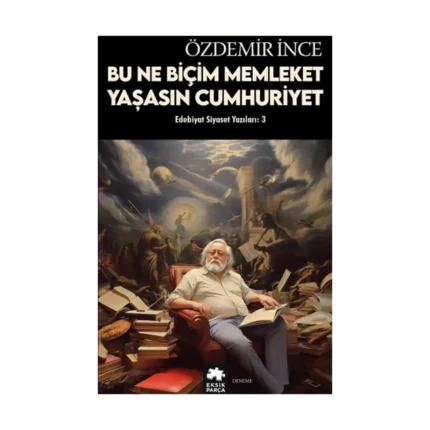 Edebiyat ve Siyaset Yazıları: 3