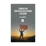 Türkiye’de Güvenlik Devletinin Gelişimi