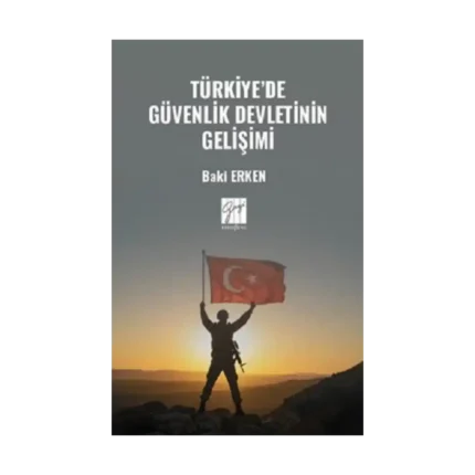 Türkiye’de Güvenlik Devletinin Gelişimi