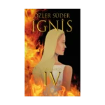 Işıltı 4 - İgnis