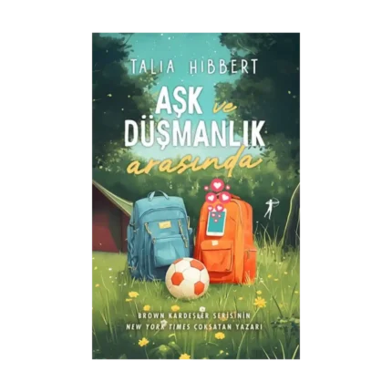 Aşk ve Düşmanlık  Arasında