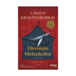 Direnişin Melankolisi