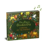 The Story Orchestra: Carnival of the Animals