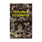 Mimarlık Düşünmek İçin Verimli Arızalar