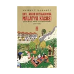 17. Asrın Ortalarında Malatya Kazası