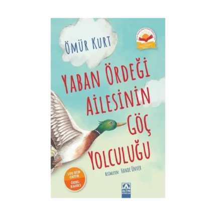 Yaban Ördeği Ailesinin Göç Yolculuğu (Ciltli)