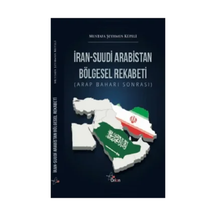 İran-Suudı̇ Arabı̇Stan BöLgesel Rekabetı̇