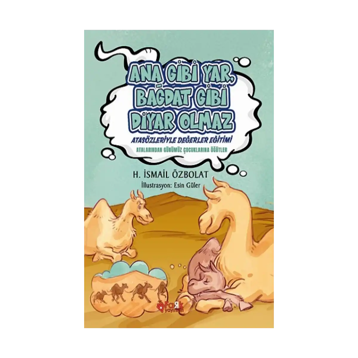 71c9d-ana-gibi-yar-bagdat-gibi-diyar-olmaz-atasozleriyle-degerler-egitimi-1-1.webp Ana Gibi Yar Bağdat Gibi Diyar Olmaz (Atasözleriyle Değerler Eğitimi) - Görsel 1