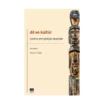 Dil ve Kültür Üzerine Antropolojik Okumalar