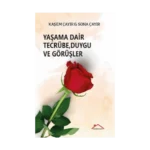 Yaşama Dair Tecrübe, Duygu ve Görüşler