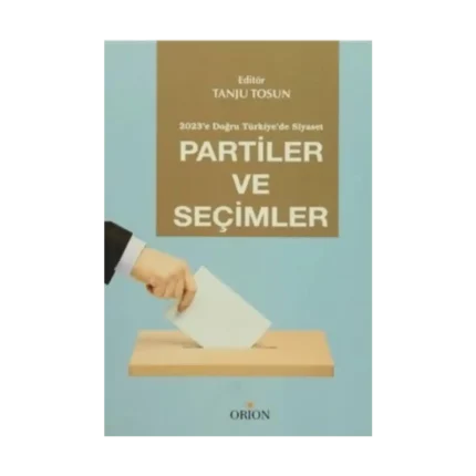 Partiler ve Seçimler