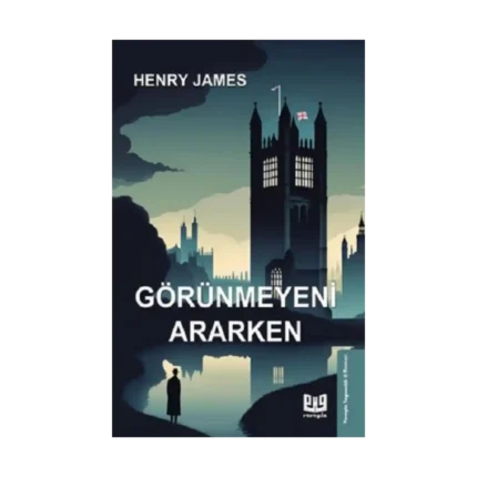 Görünmeyeni Ararken