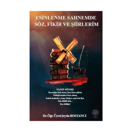 Esinlenme Sahnemde Söz Fikir ve Şiirlerim