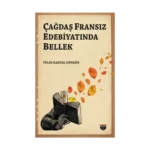 Çağdaş Fransız Edebiyatında Bellek