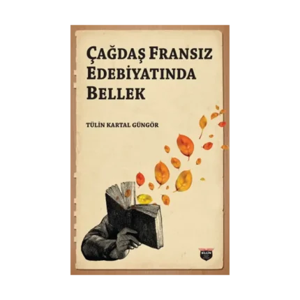 Çağdaş Fransız Edebiyatında Bellek
