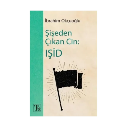 Şişeden Çıkan Cin: IŞİD