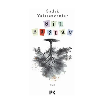 Sil Baştan