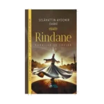 Rindane / Rubailer ve Sözler -1-