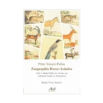 Zoographia Rosso-Asiatica - Türk ve Moğol Dillerine Ait Hayvan Adlarının İncelenmesi