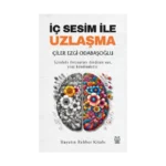 İç Sesim ile Uzlaşma
