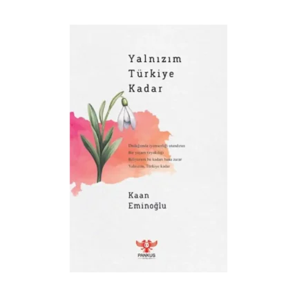 Yalnızım Türkiye Kadar