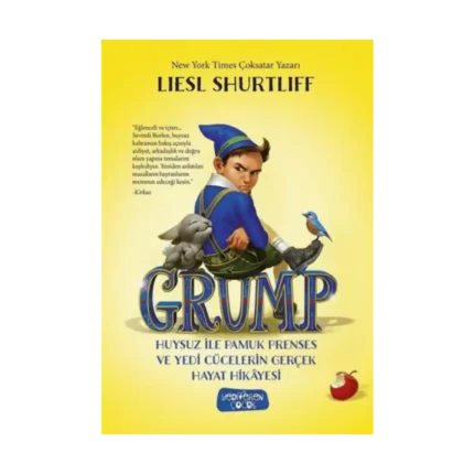 Grump - Huysuz İle Pamuk Prenses ve Yedi Cücelerin Gerçek Hayat Hikayesi (Ciltli)