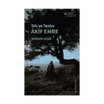 Tek ve Tenha Akif Emre