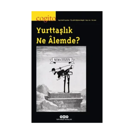 Cogito Sayı 102 - Yurttaşlık Ne Alemde?