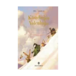 Köstebeğin Yolculuğu (Ciltli)