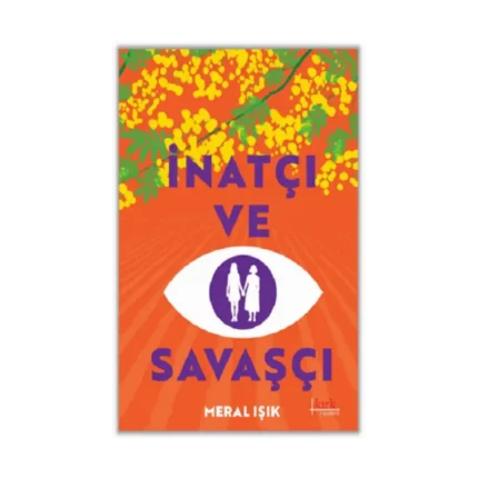İnatçı ve Savaşçı