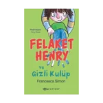 Felaket Henry Ve Gizli Kulüp
