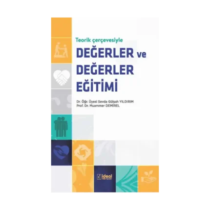 Teorik Çerçevesiyle Değerler ve Değerler Eğitimi