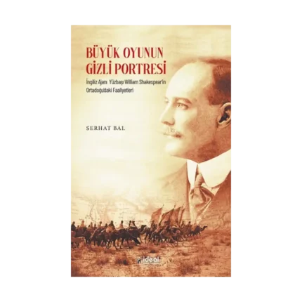 Büyük Oyunun Gizli Portresi