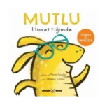 Mutlu Hissettiğimde (Ciltli)