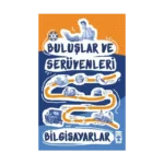 Buluşlar Ve Serüvenleri - Bilgisayarlar